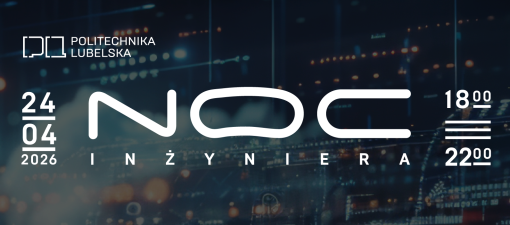 Politechnika Lubelska zaprasza dziś na Noc Inżyniera. Bezpłatne pokazy, symulatory i warsztaty